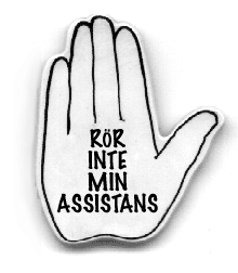 http://fulldelaktighet.nu/wp-content/uploads/2010/09/r%C3%B6r-inte-min-assistans.png